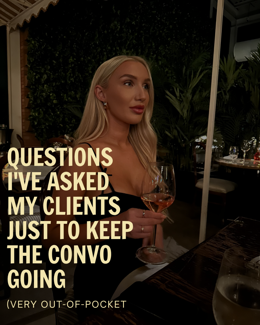 Questions I've asked my clients just to keep the convo going 