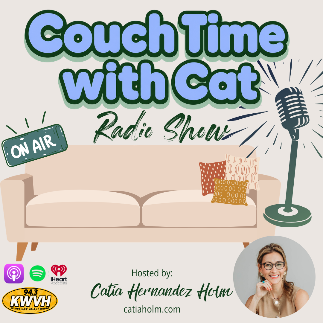 Graphic promoting a radio show called "Couch Time with Cat," hosted by Catia Hernandez Holm, featuring a couch with pillows, a microphone, an "On Air" sign, and icons for podcast platforms, with a photo of the host in the bottom right corner.