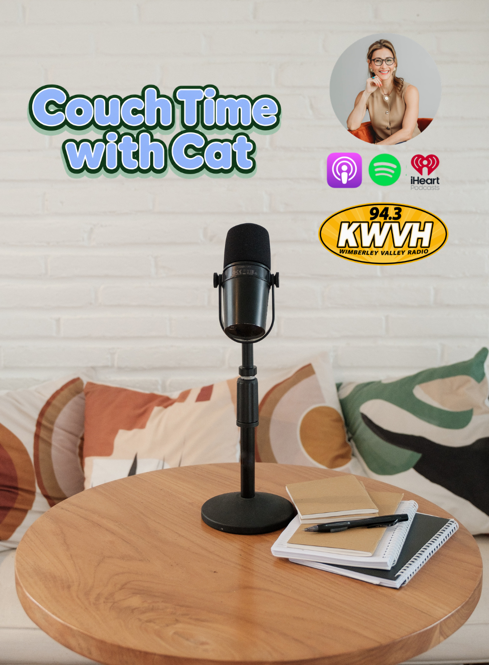 Podcast setup with a microphone on a wooden table, notebooks, pen, sofa with patterned cushions in the background, and a promotional graphic for a podcast titled 'Couch Time with Cat' featuring a photo of a woman, icons for podcast platforms, and a radio station logo.
