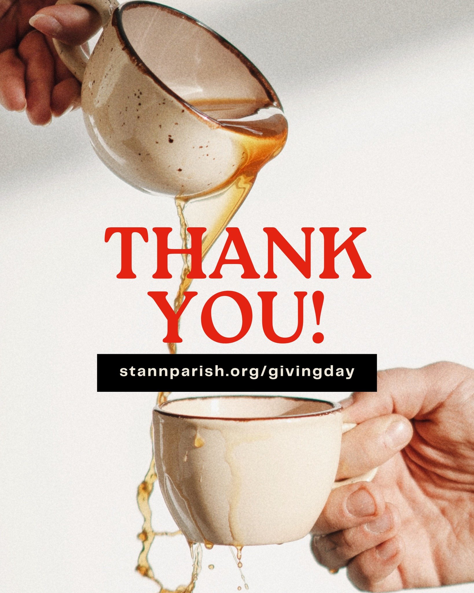 THANK YOU ☕ You chose to Give Up Your Cup today and in doing so, you made someone feel loved and seen. From all of us at St. Ann, THANK YOU! 

Still want to make a gift? 
Still have a few hours!
👉 stannparish.org/givingday