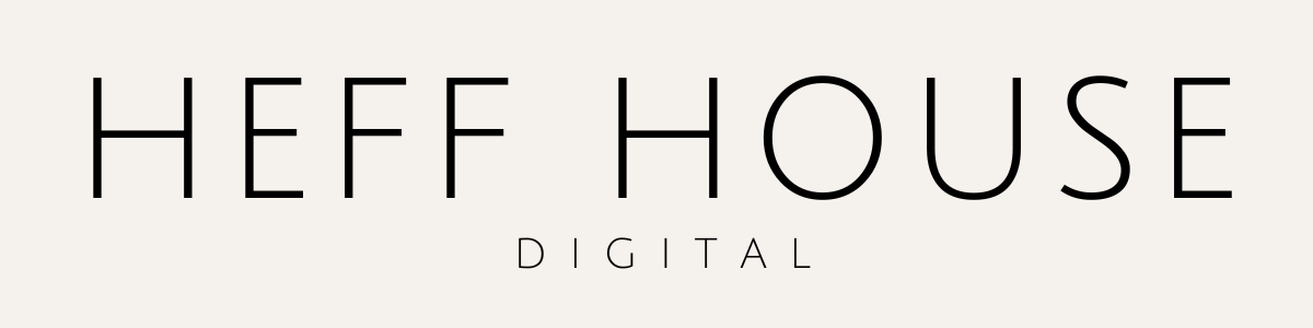 Heff House Digital