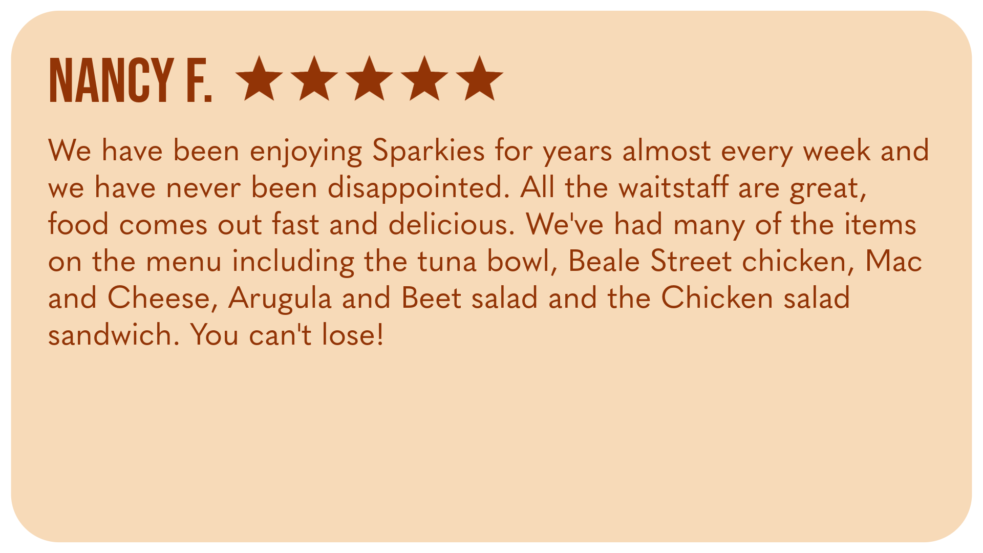 Customer review for a restaurant, rating five stars, praising the food and staff, mentioning various menu items like tuna bowl, chicken, mac and cheese, salad sandwiches.