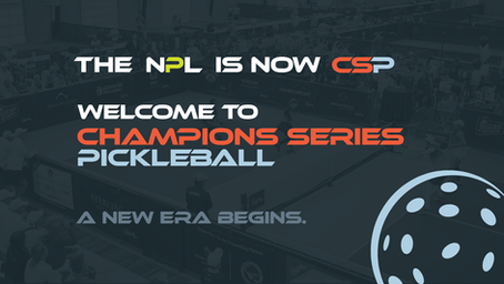 National Pickleball League Announces Rebrand to Champions Series Pickleball (CSP)