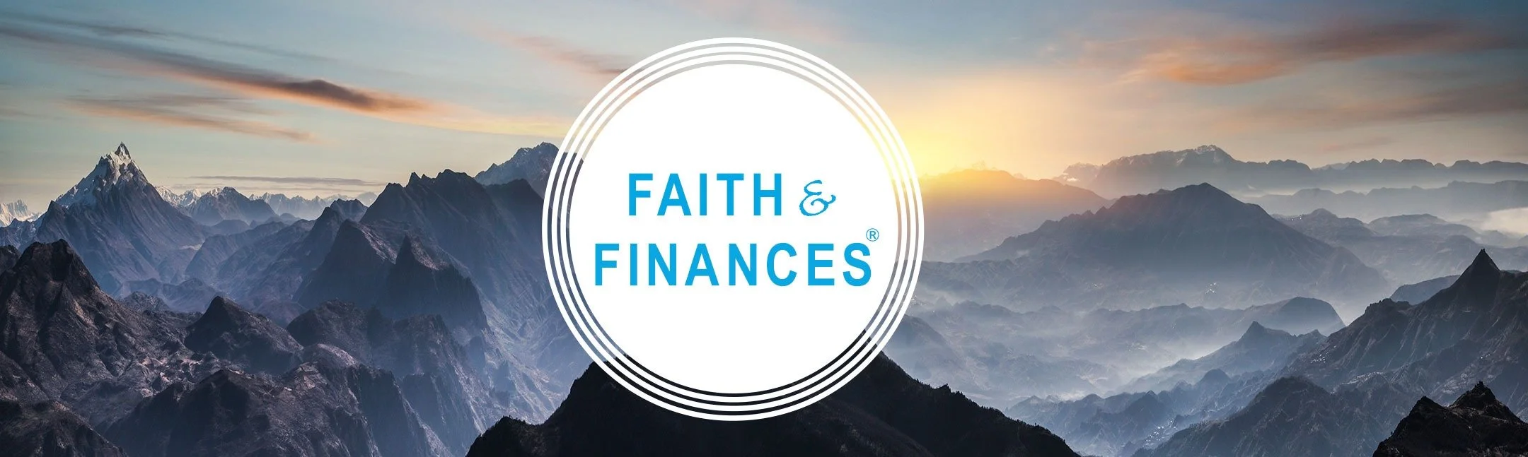 Mountain range during sunrise with a circular logo in the center that reads 'Faith & Finances' in blue text.
