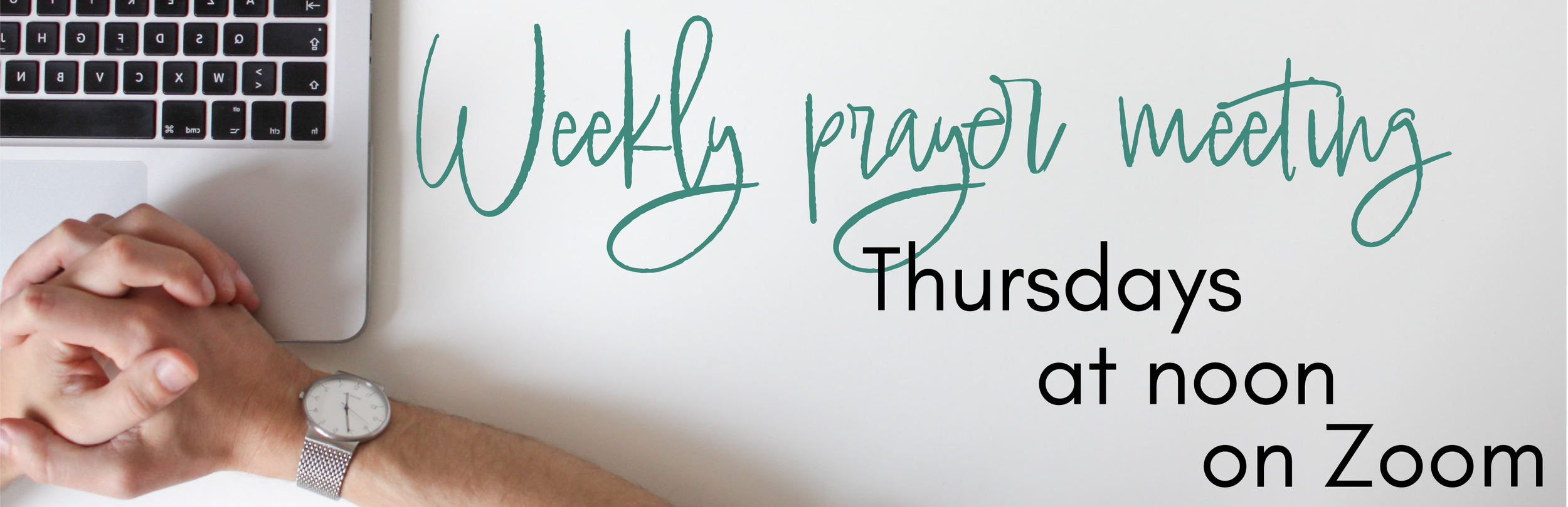 Weekly Prayer Meeting
