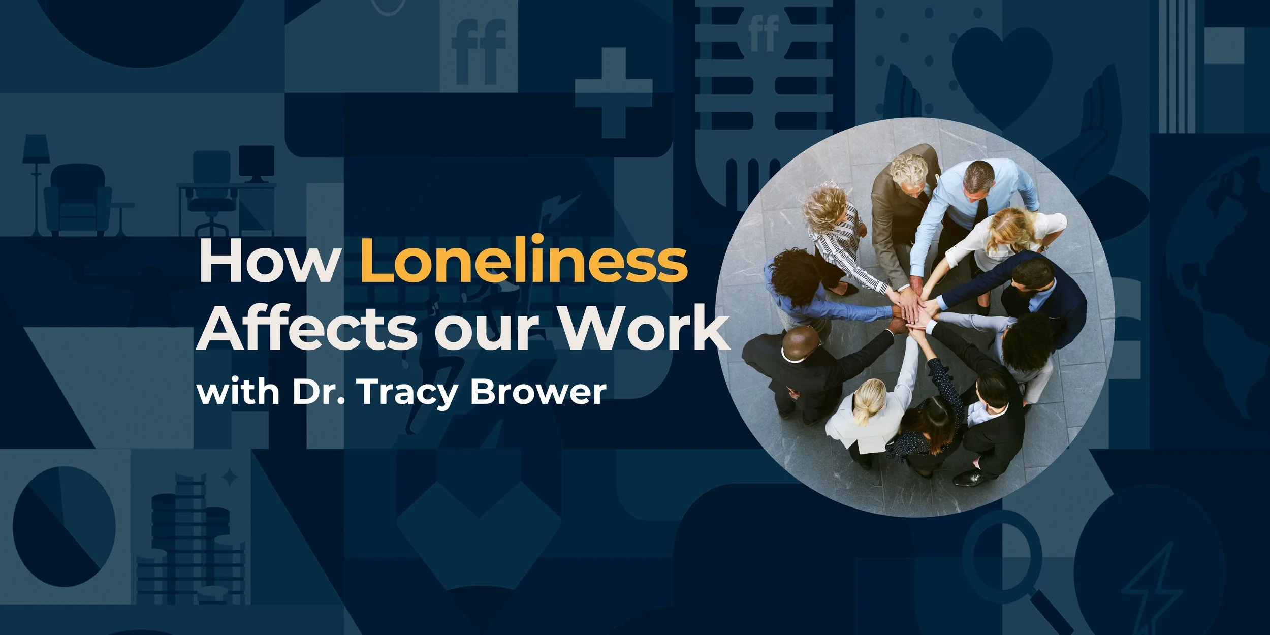 How Loneliness Affects Our Work
