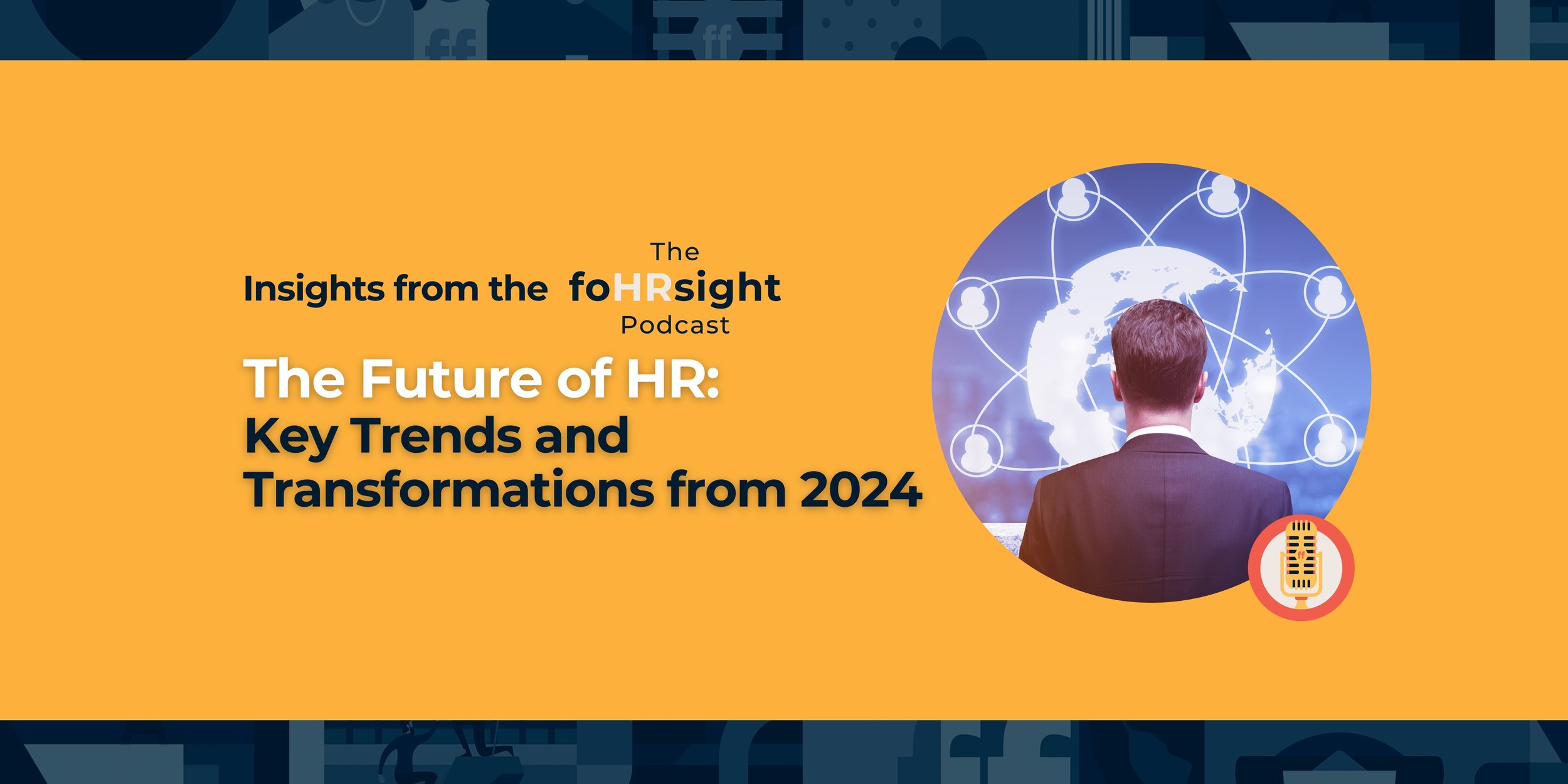 The Future of HR: Key Trends and Transformations from 2024