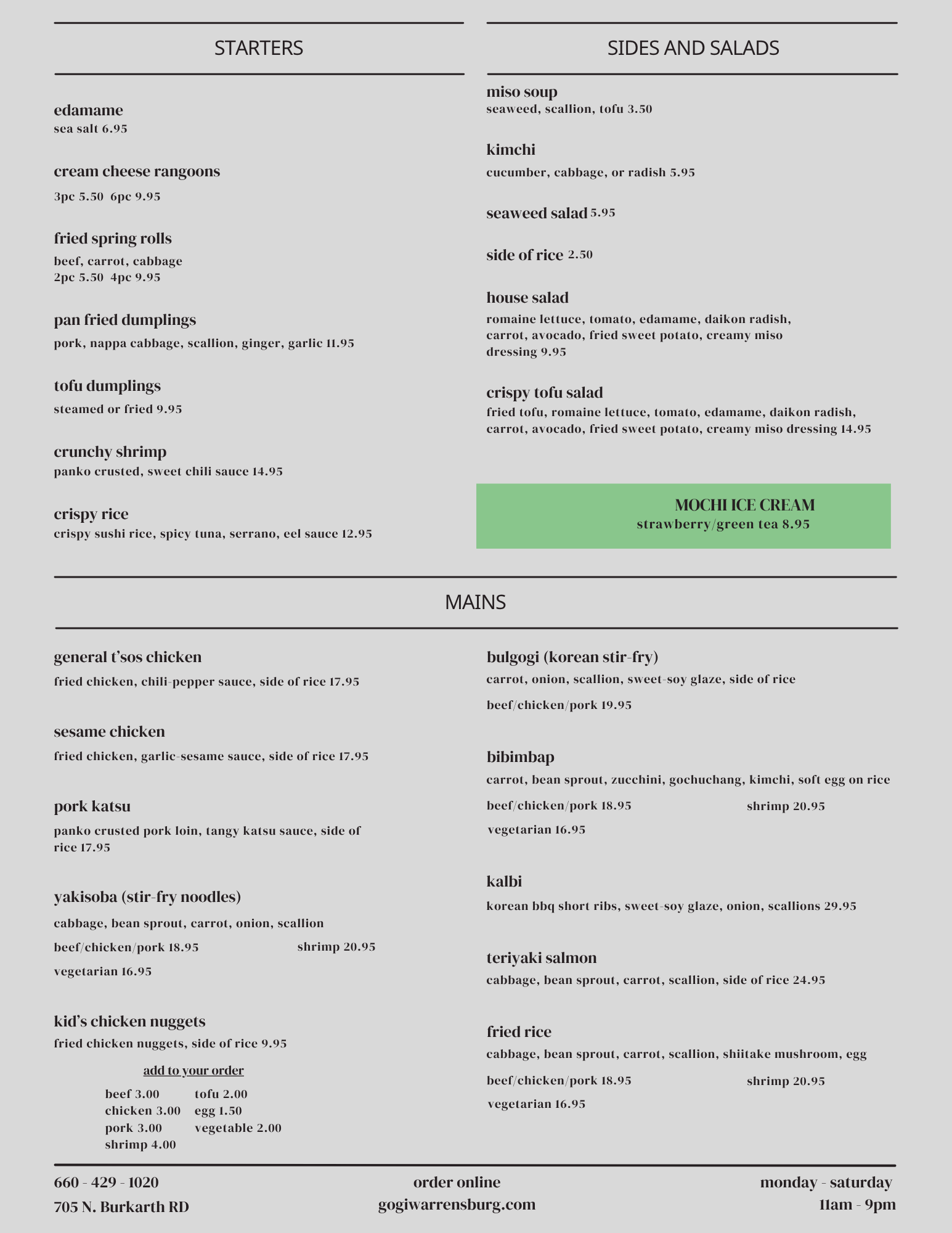 A restaurant menu with sections for starters, salads, and mains, including dishes like edamame, cream cheese rangoons, fried spring rolls, tofu dumplings, crunchy shrimp, crispy rice, general T'sos chicken, sesame chicken, pork katsu, yakisoba, bulgogi, bibimbap, teriyaki salmon, and kid's chicken nuggets. The menu also features a green highlight for mochi ice cream with strawberry and green tea flavors, and provides contact information and hours at the bottom.