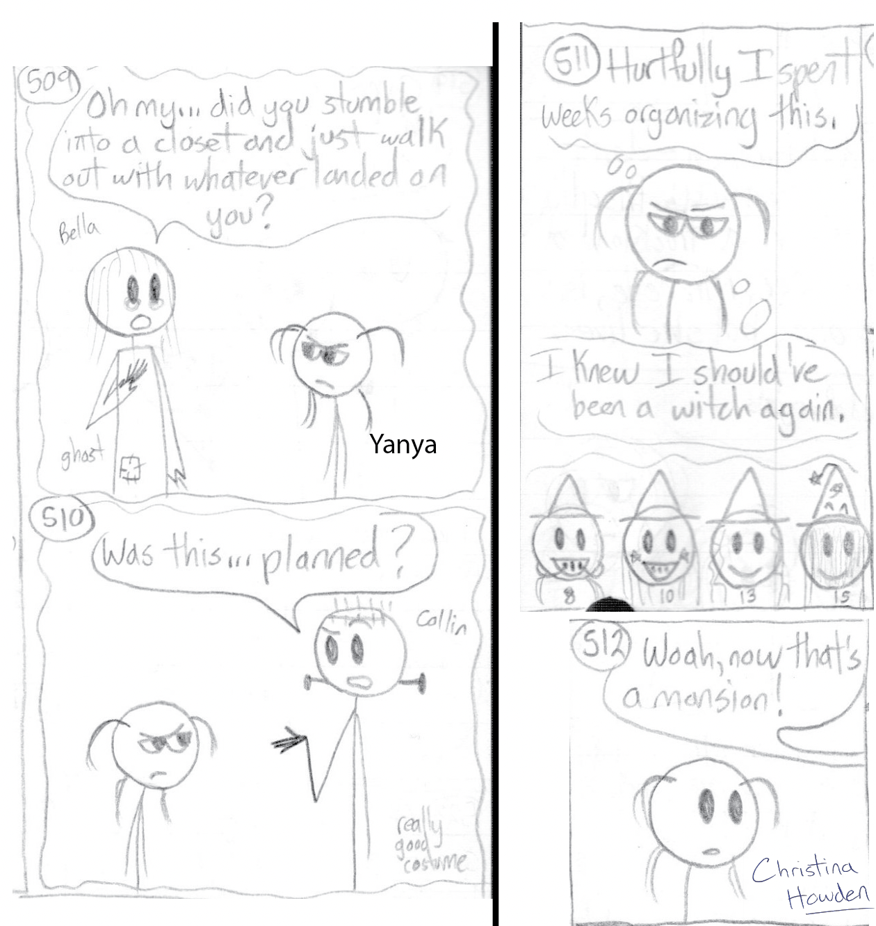 Yanya's costume was originally a multi-coloured bug, very mismatched and cute but not very recognizable