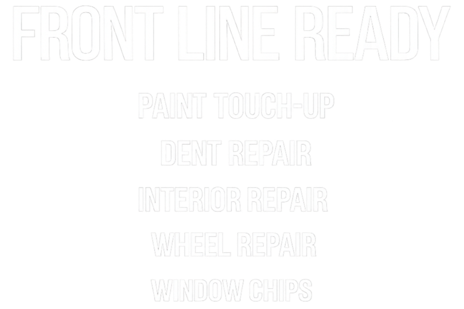 Black sign with white text that says "Front Line Ready" and lists services including paint touch-up, dent repair, interior repair, wheel repair, and window chips.