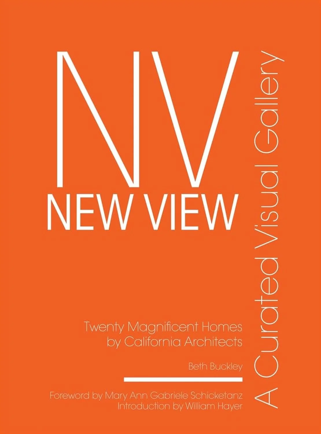Book cover titled 'NIV New View' with orange background, featuring the subtitle 'Twenty Magnificent Homes by California Architects' and author Beth Buckley.