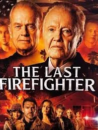 Poster for the TV show 'The Last Firefighter' featuring an older man and woman as main characters, with a fire engine and flames in the background, and additional characters in firefighter uniforms at the bottom.