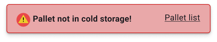 Warning toast message that pallet is not in cooler.