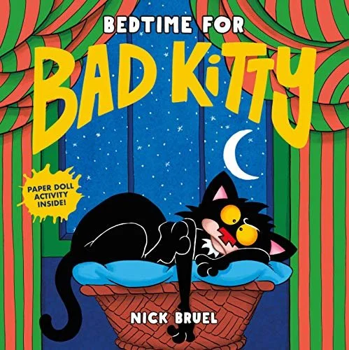 Book cover titled 'Bedtime for Bad Kitty' by Nick Bruel, featuring a mischievous black cat with yellow eyes, lying on a blue pillow in a cozy bed with green and red striped curtains, a window with a night sky, stars, and a crescent moon in the backgr