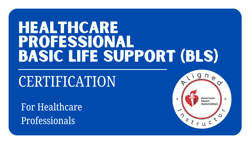 AHA BLS for Healthcare Professionals