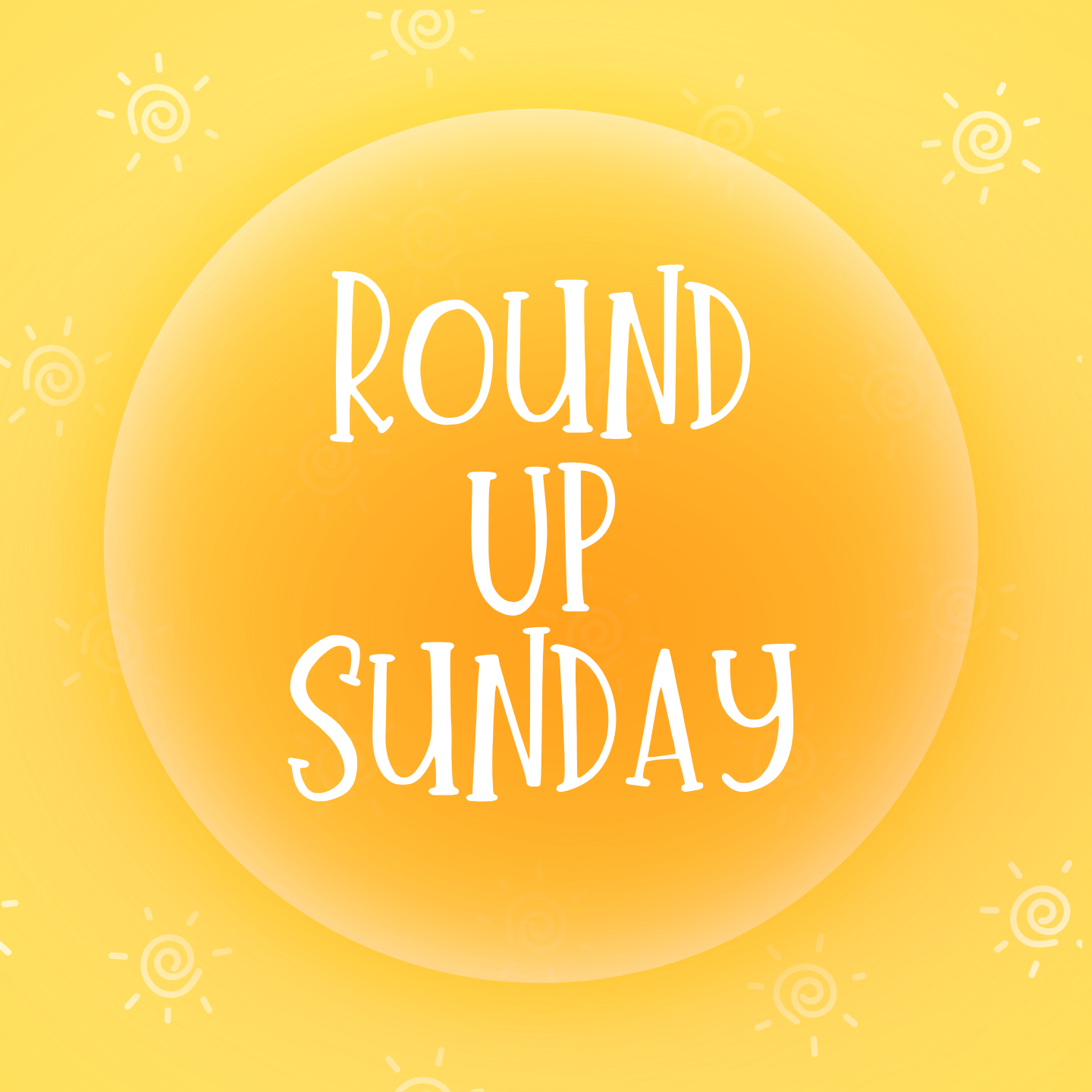 Round Up Sunday 