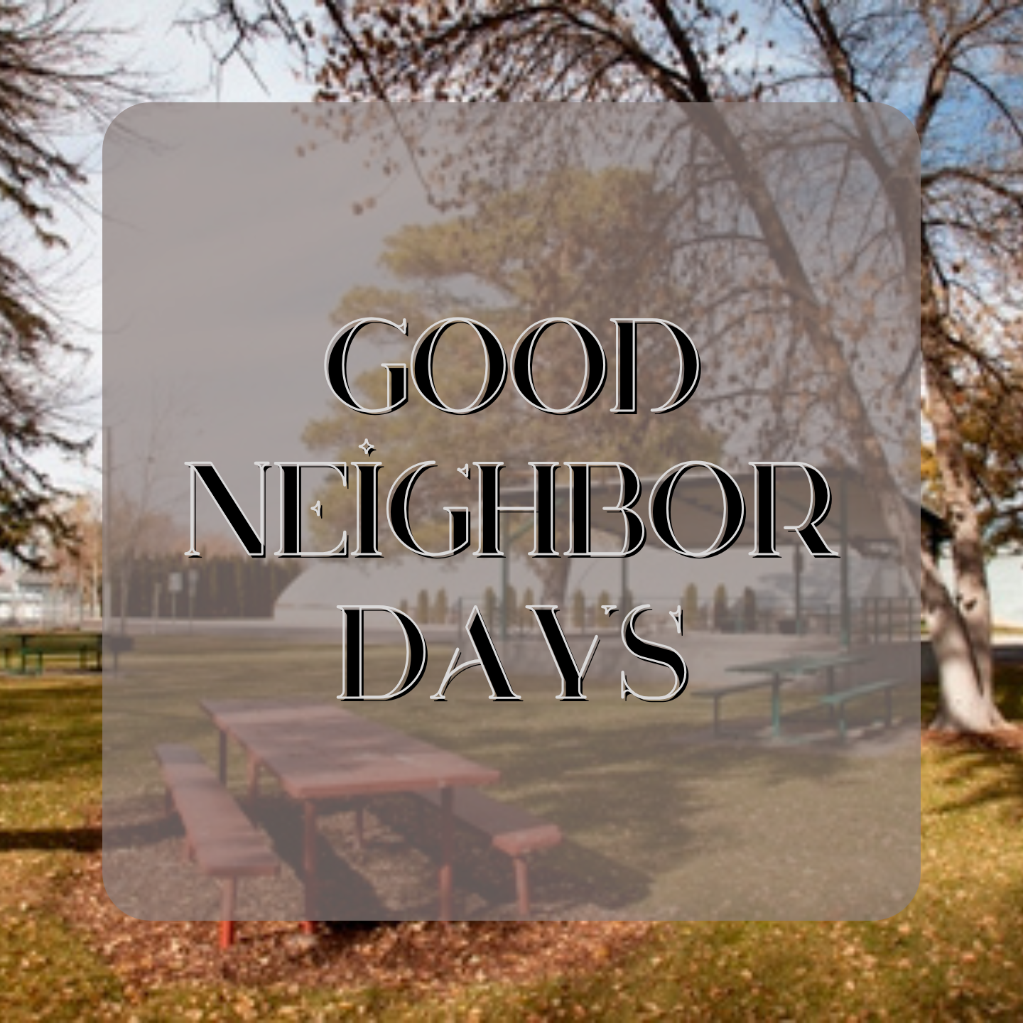 Good Neighbor Days