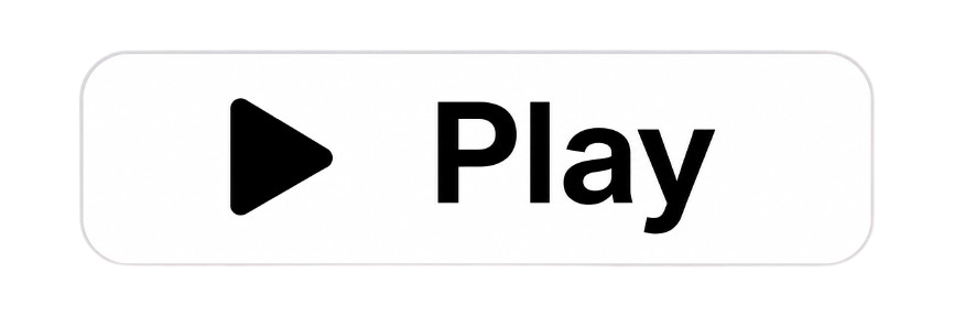 Black and white play button with the word 'Play' beside it.