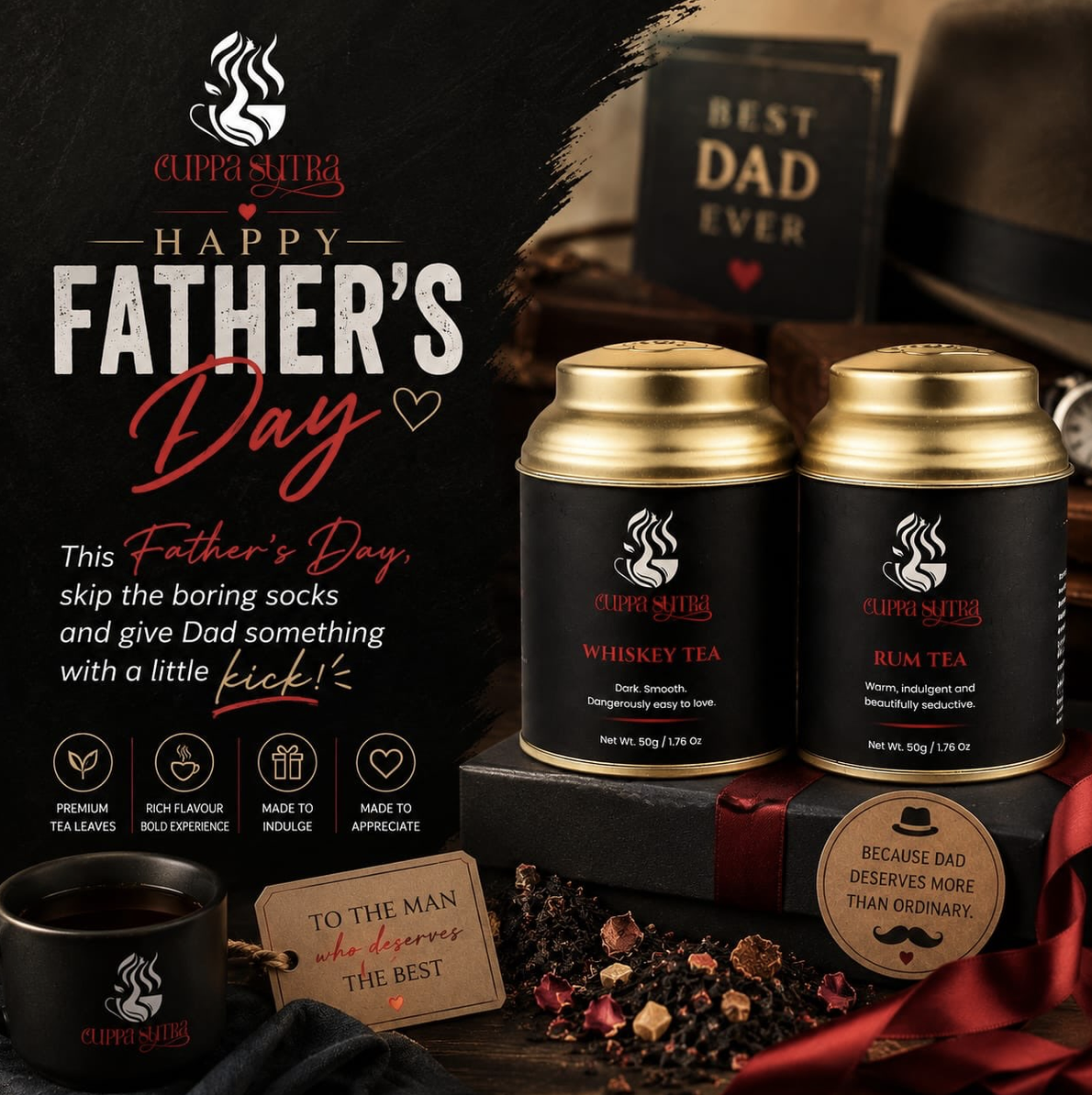 A promotional display for Father's Day featuring two cans of Cuppa Sutra flavored teas, whiskey and rum tea, with labels describing their flavor profiles. The display includes a cup of tea, a gift tag, and a sign that reads, 'Because Dad deserves mor