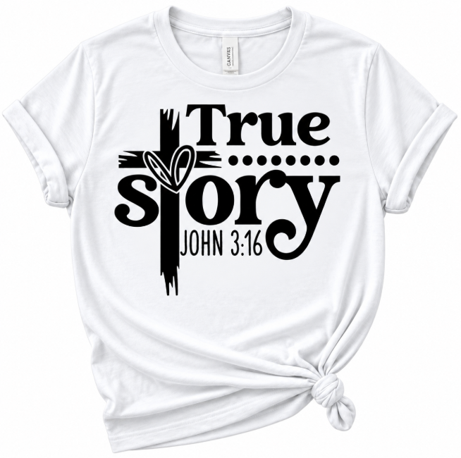 True Story John 3:16 T-Shirt
