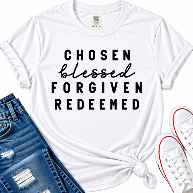 Chosen, Blessed, Forgiven & Redeemed Christian T-Shirt