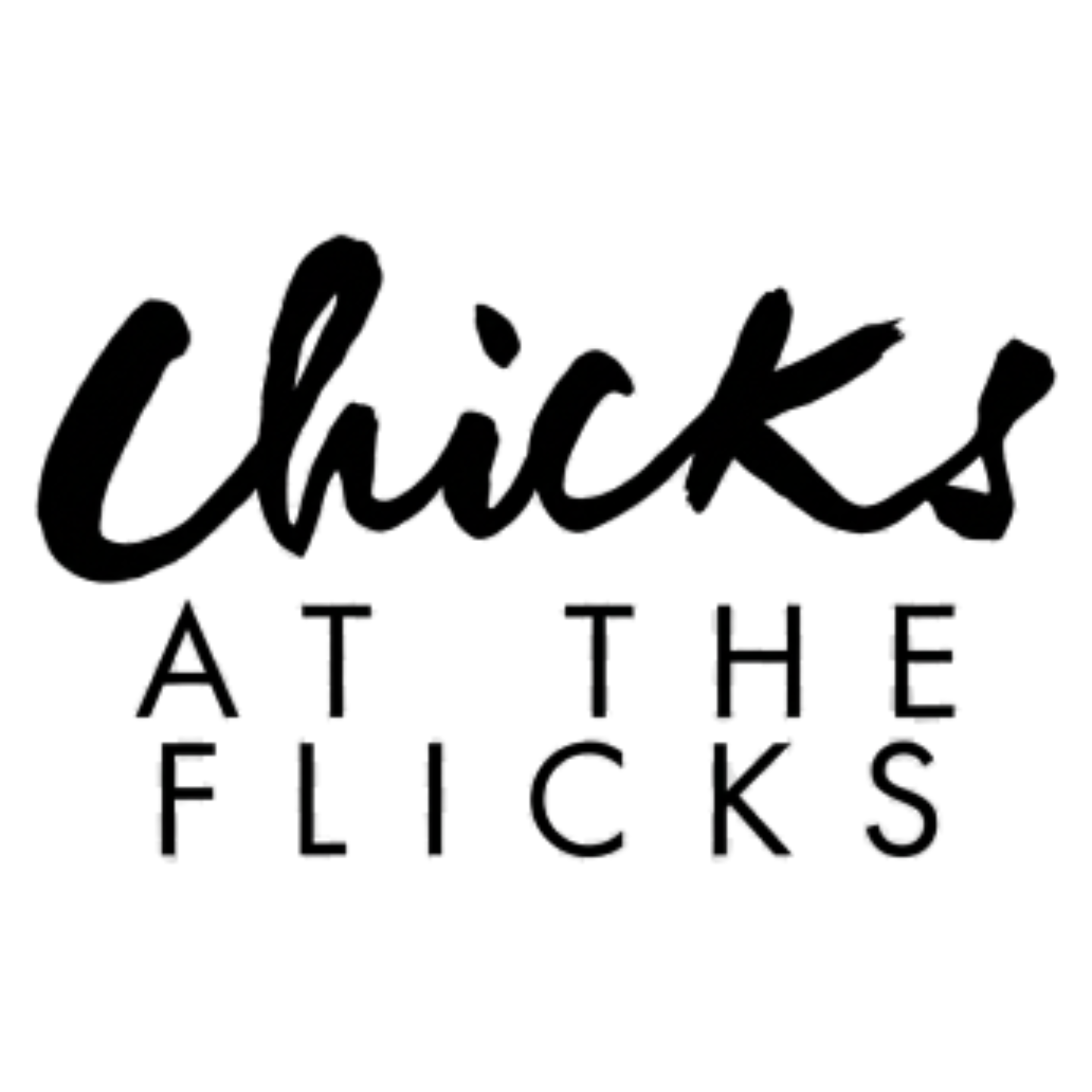 Chicks at the Flicks