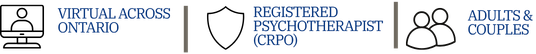 Logo with three icons: a map of Ontario labeled 'VIRTUAL ACROSS ONTARIO,' a licensed mental health professional icon labeled 'REGISTERED PSYCHOTHERAPIST (CRPO),' and a couples counseling icon labeled 'ADULTS & COUPLES.'