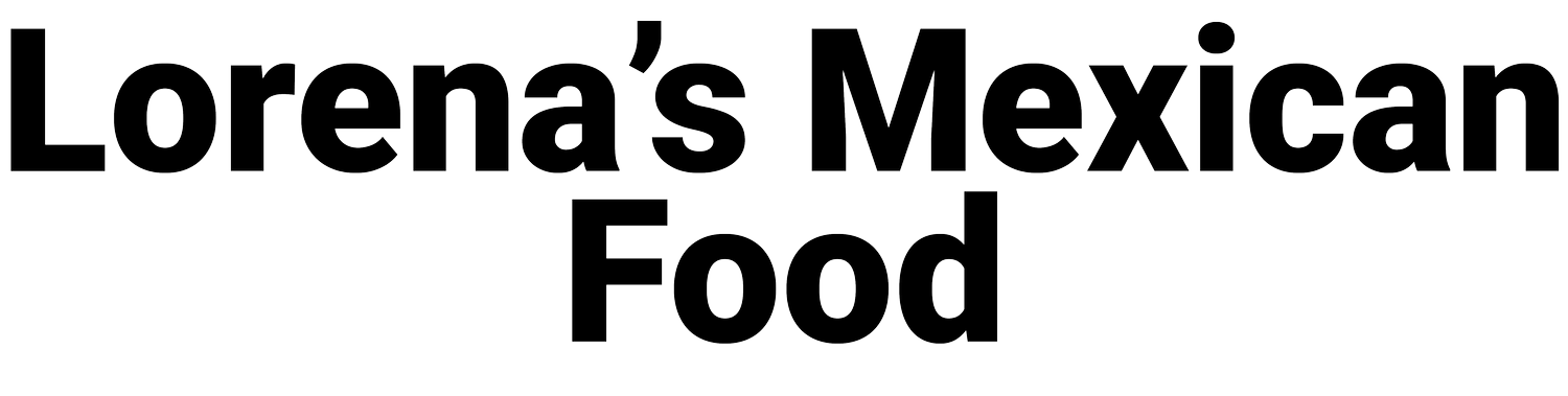 Lorena's Mexican Food 