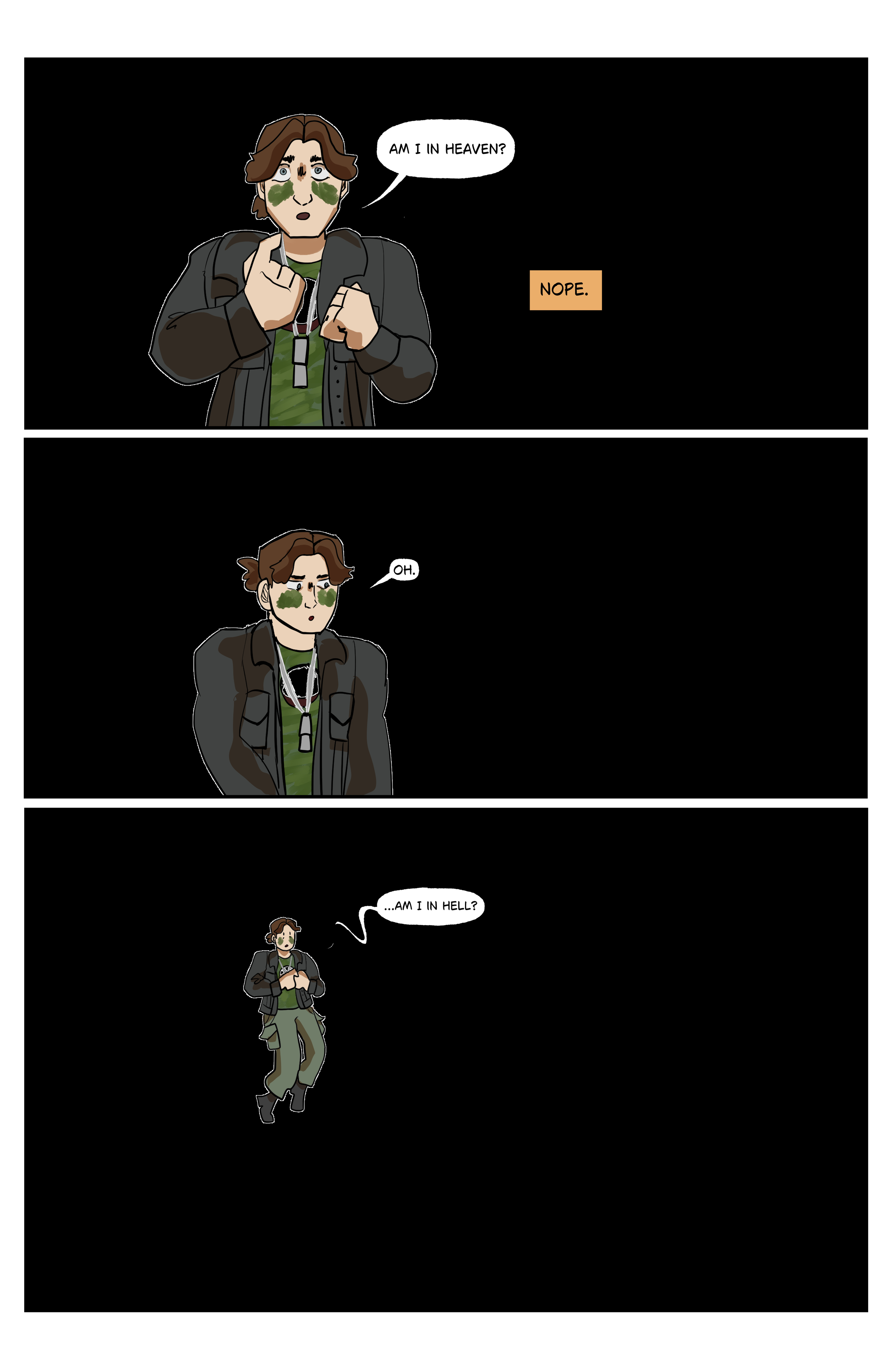A comic strip shows a young person with brown hair and green face paint, dressed in military-style clothing, pondering if they are in heaven or hell. In the first panel, they ask, 'Am I in heaven?' with a question mark. In the second panel, they resp