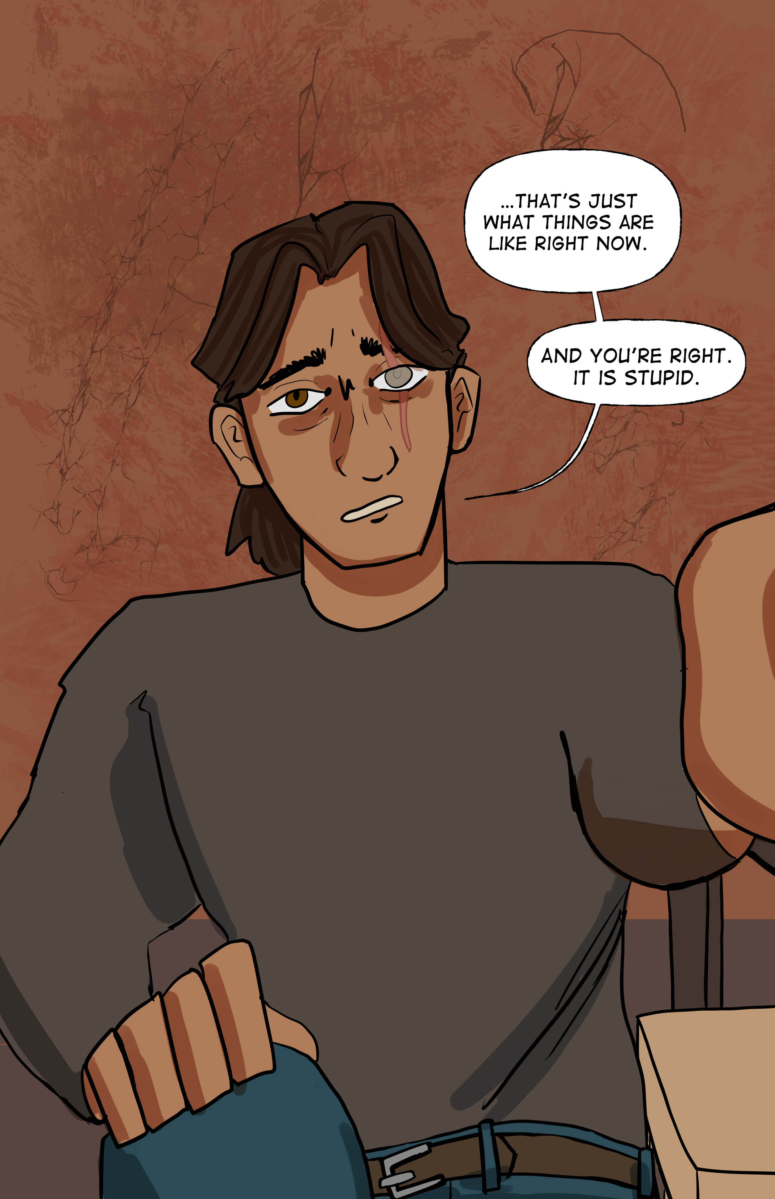 A cartoon person with brown hair and a black shirt sitting at a table, with a scar over their left eye, speaking with a speech bubble that says, 'That's just what things are like right now. And you're right. It is stupid.'