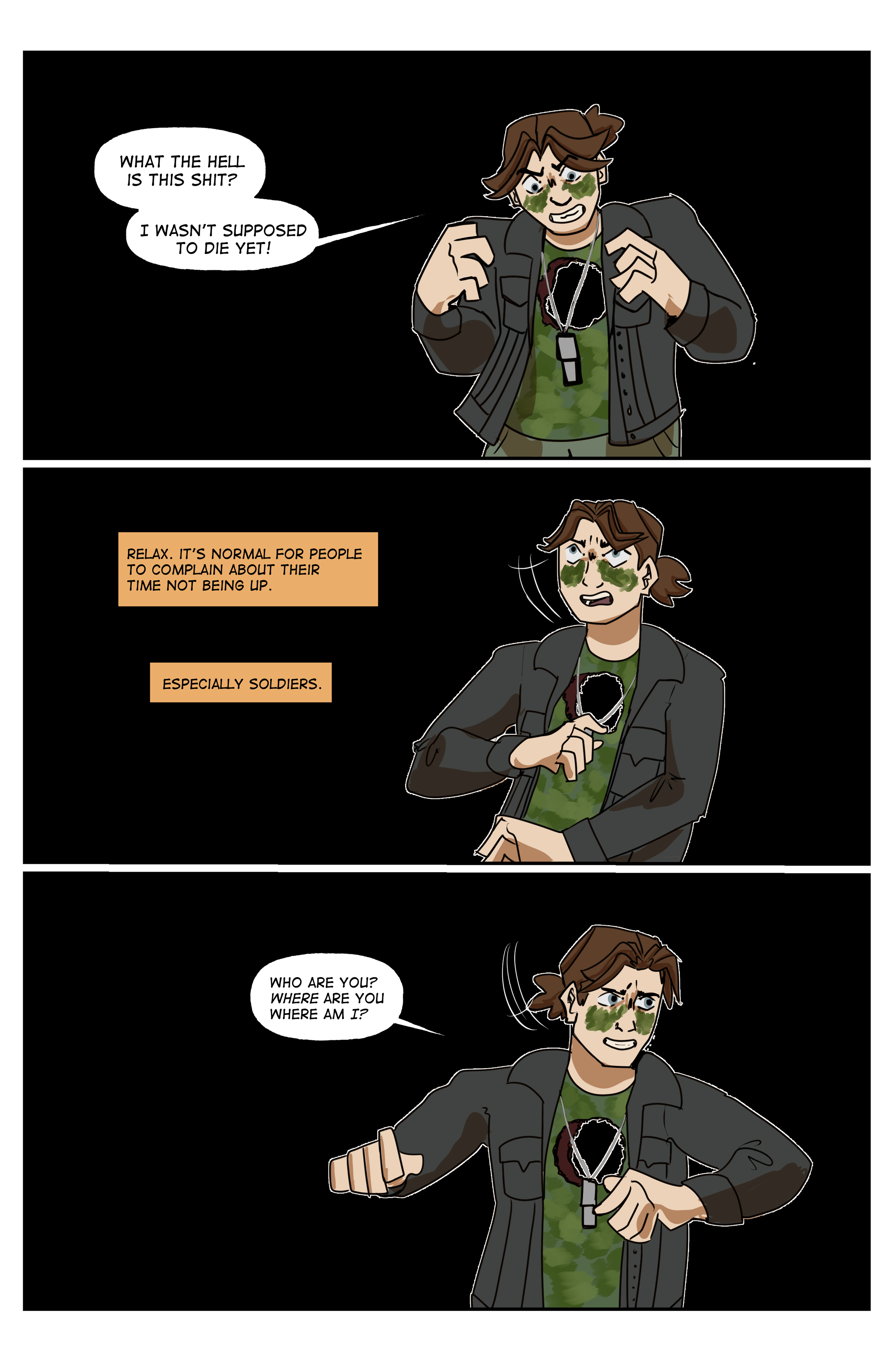 A comic strip with four panels showing a person in military attire with green face paint, wearing a black jacket, and a necklace with dog tags. In the first panel, he is frustrated, saying, 'What the hell is this shit? I wasn’t supposed to die yet!' 