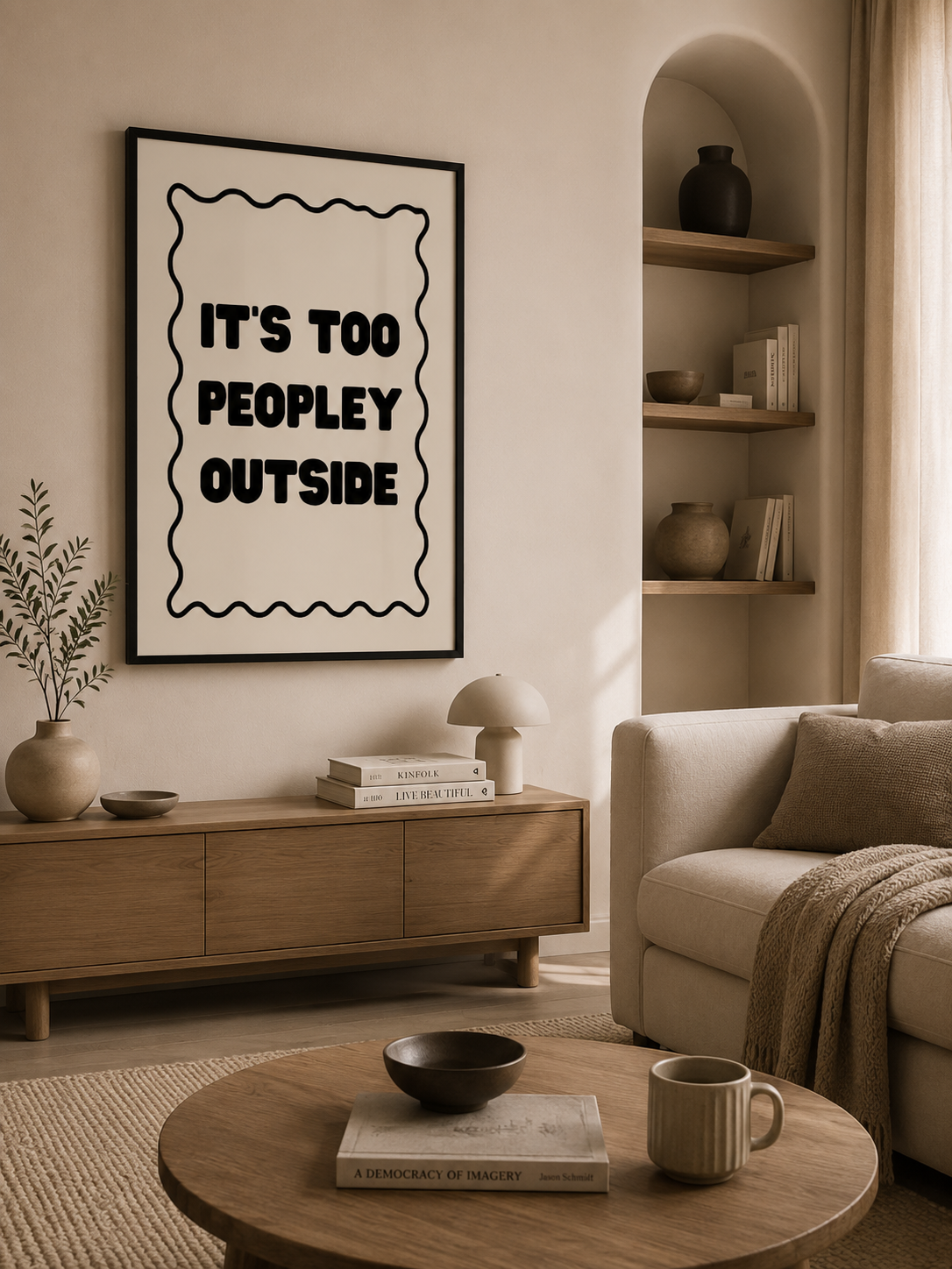 It's Too Peopley Outside Wall Print
