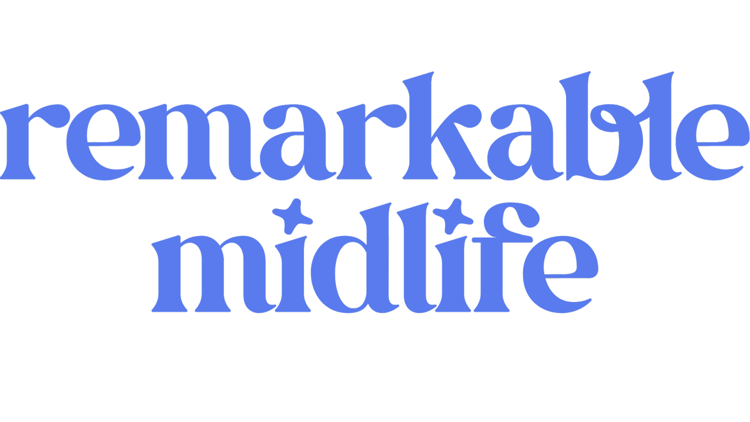 Remarkable Midlife