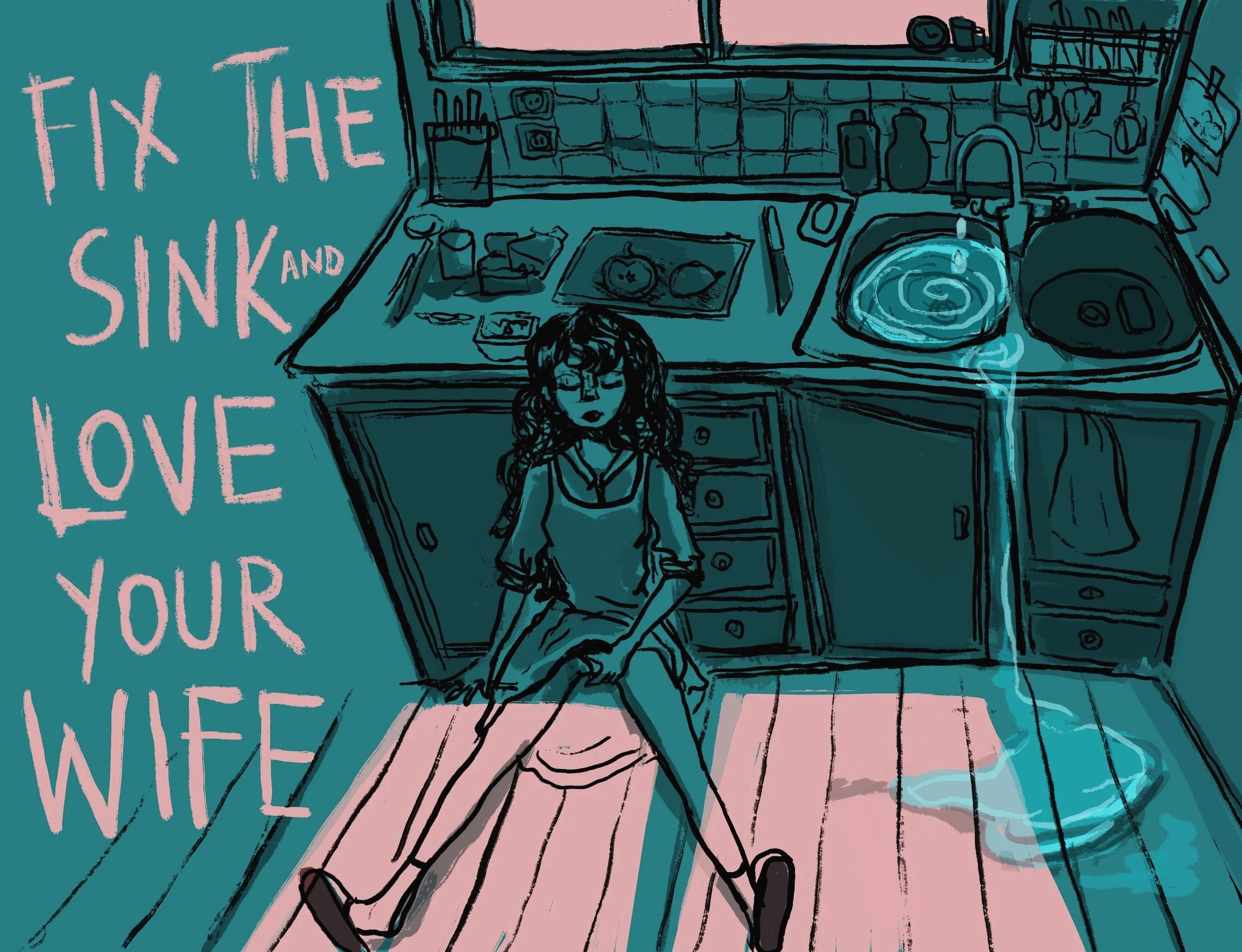 fix the sink and love your wife
