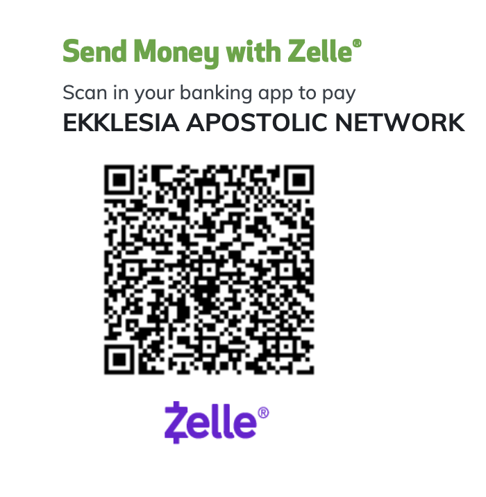 A digital payment advertisement for sending money with Zelle, featuring a QR code for payment to the EKKLESIA APOSTOLIC NETWORK, with instructions to scan the code in your banking app.