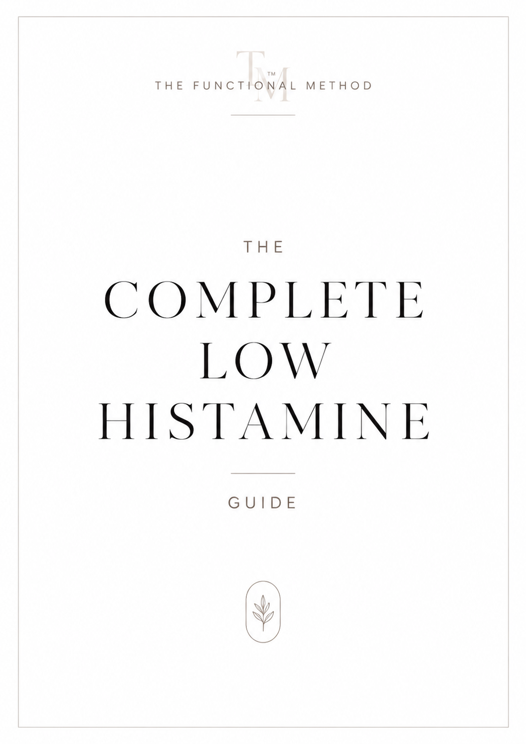 The Complete Low Histamine Guide