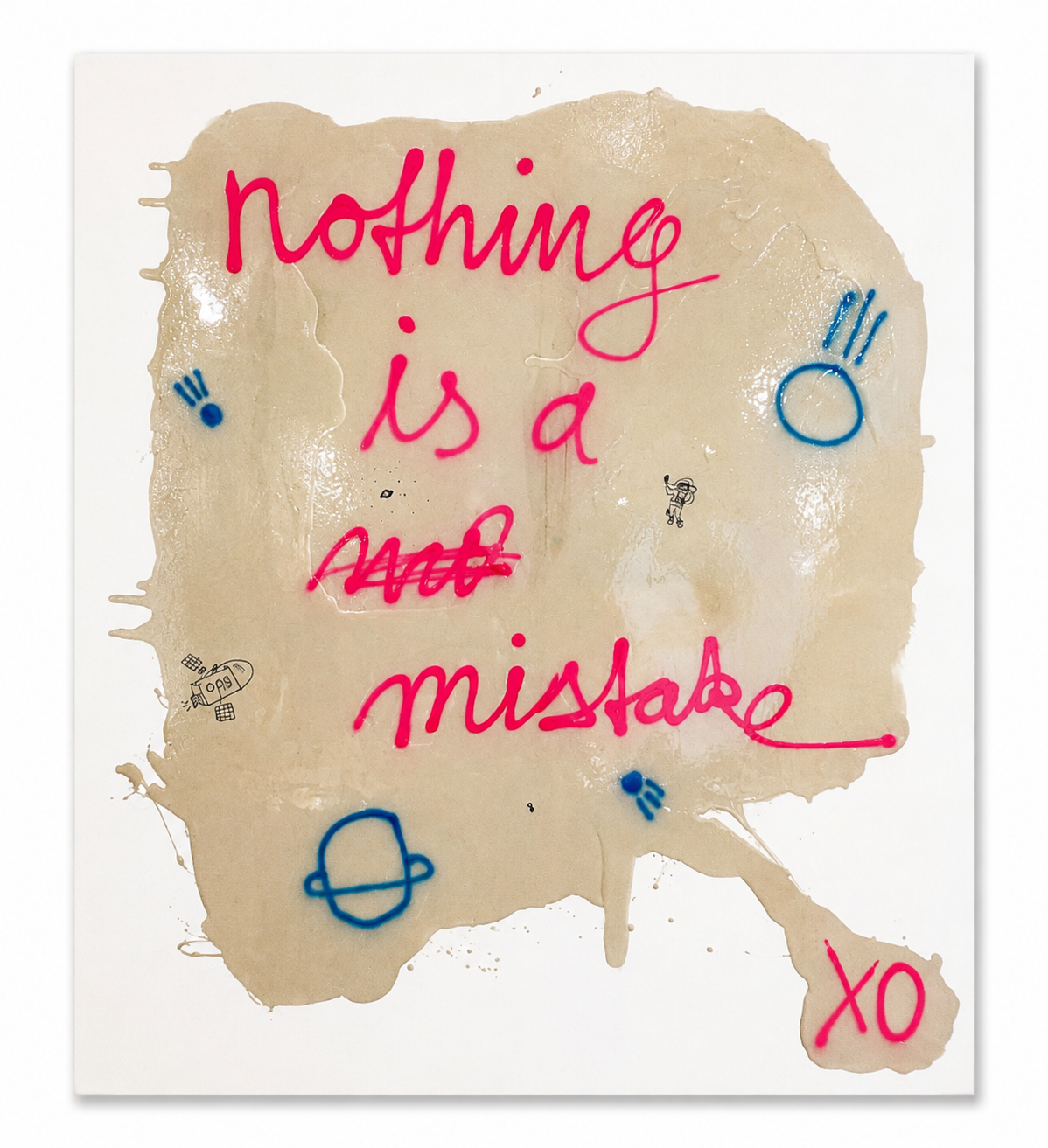 nothing is a mistake