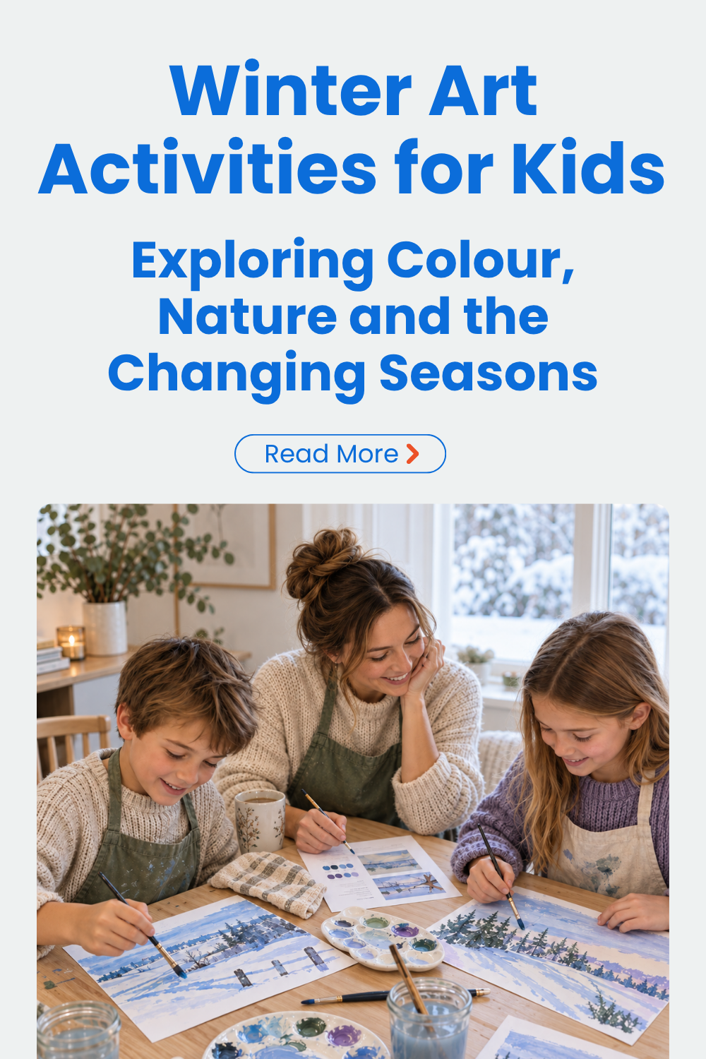 Winter Art Activities for Kids: Exploring Colour, Nature and the Changing Seasons
