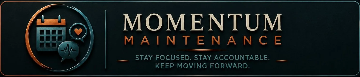 Logo with icons of a calendar, a speech bubble with a heartbeat line, and a heart inside a circle, alongside the text 'Momentum Maintenance' with the tagline 'Stay focused. Stay accountable. Keep moving forward.'