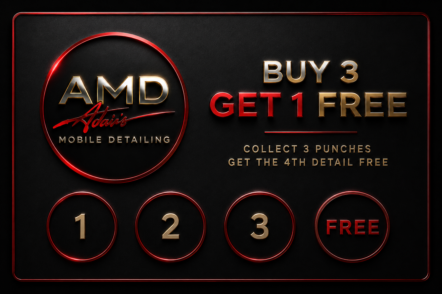 Promotional graphic for AMD Adair's Mobile Detailing with a black background and red neon accents, offering a buy 3 get 1 free deal for collecting punches on a card, with four punched circles labeled 1, 2, 3, and free.