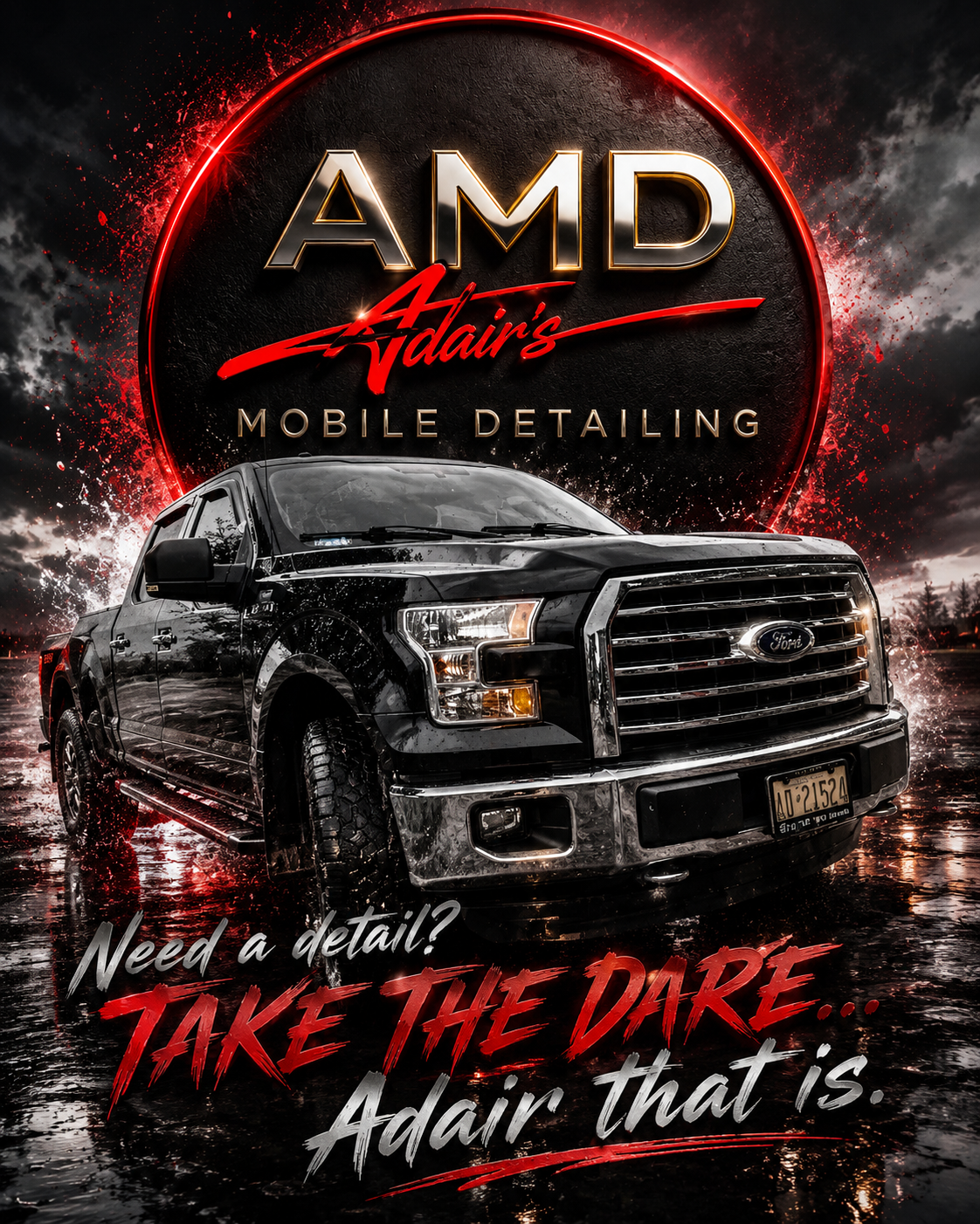 Black Ford pickup truck in wet environment with dark, stormy sky, red and black neon sign for AMD Adair's Mobile Detailing with the slogan 'Need a detail? Take the dare... Adair that is.'