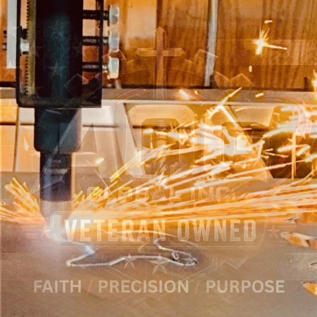 Sparks flying from grinding or cutting metal, with overlaid text reading 'Veteran Owned', 'Faith', 'Precision', and 'Purpose'.