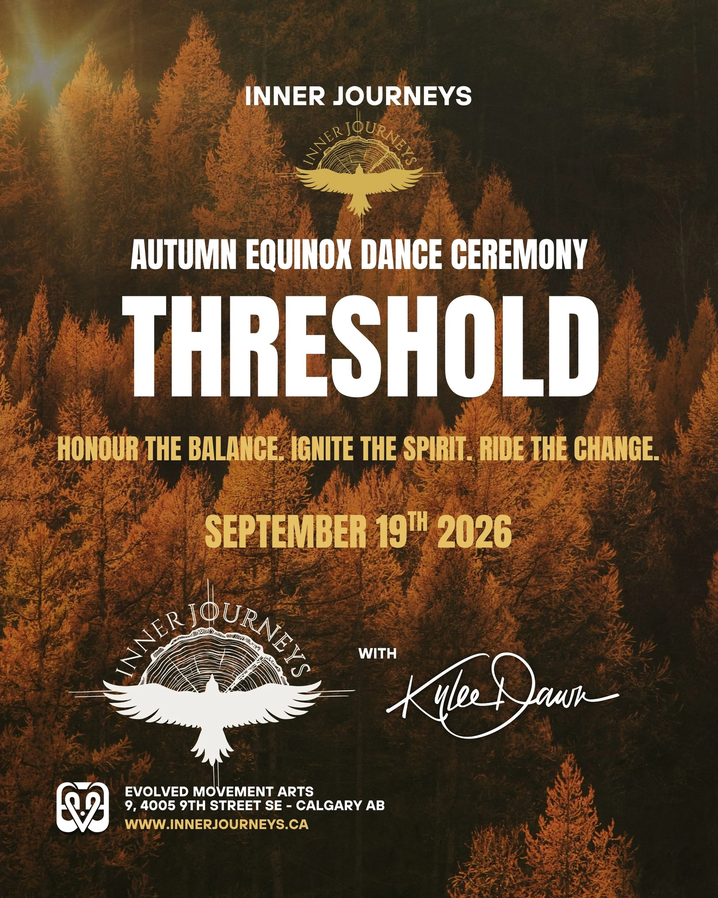 Inner Journeys - THRESHOLD 
Autumn Equinox Medicine Dance
September 19th 2026

There are moments in life when we stand at the edge of what was and what is yet to come.

The **Autumn Equinox** is a threshold &mdash; a sacred point of balance between l
