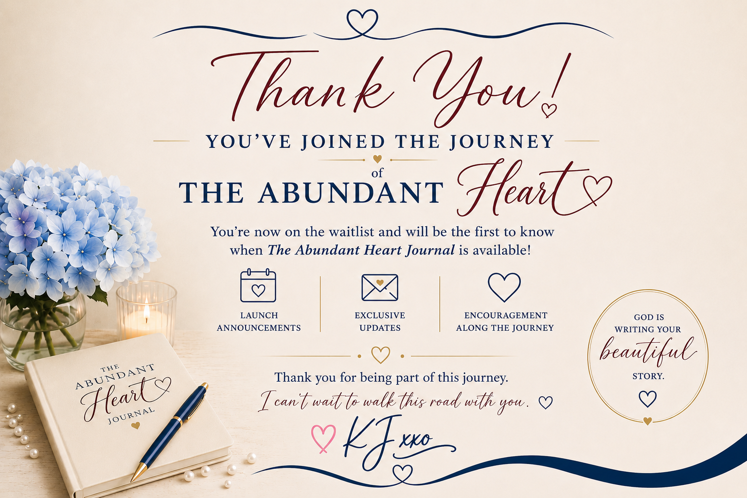 Thank you for joining the waitlist for The Abundant Heart Journal. Welcome to the journey of daily gratitude, reflection, and prayer.