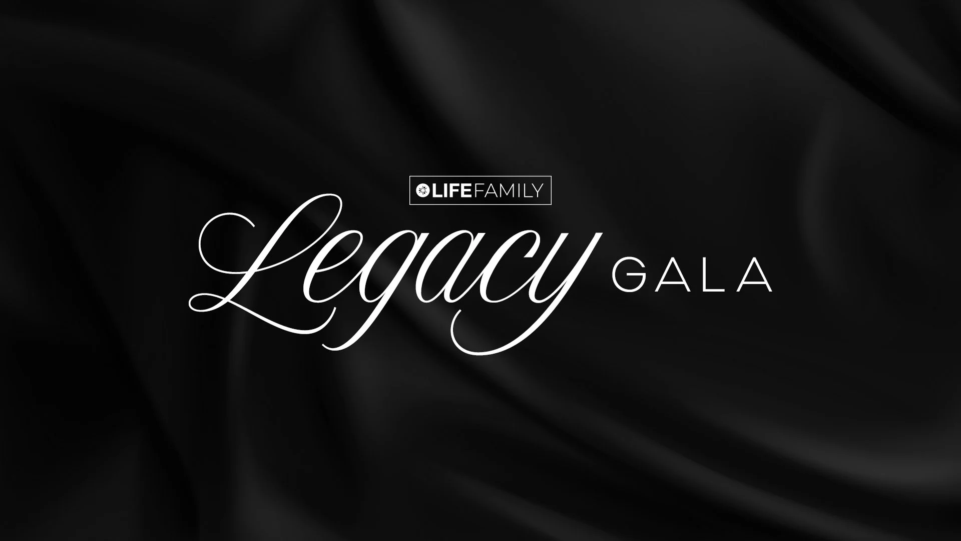 LF-LegacyGala-SaveTheDate-1920x1080-Title-Black.jpg