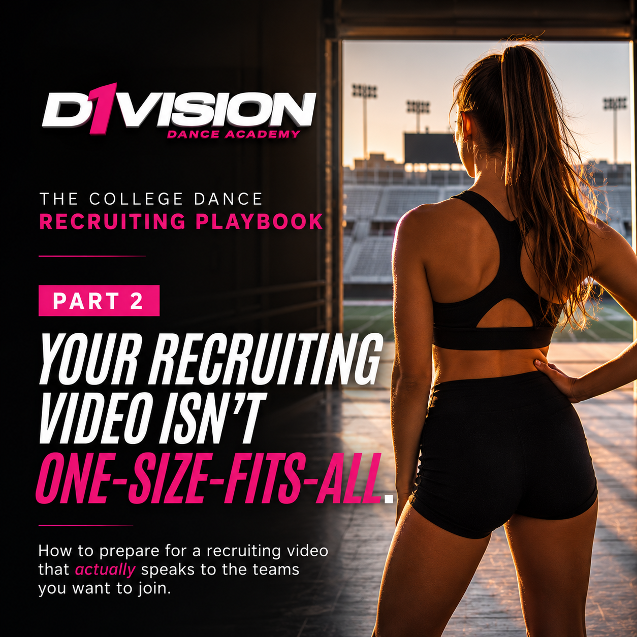 The College Dance Recruiting Playbook — Part 2