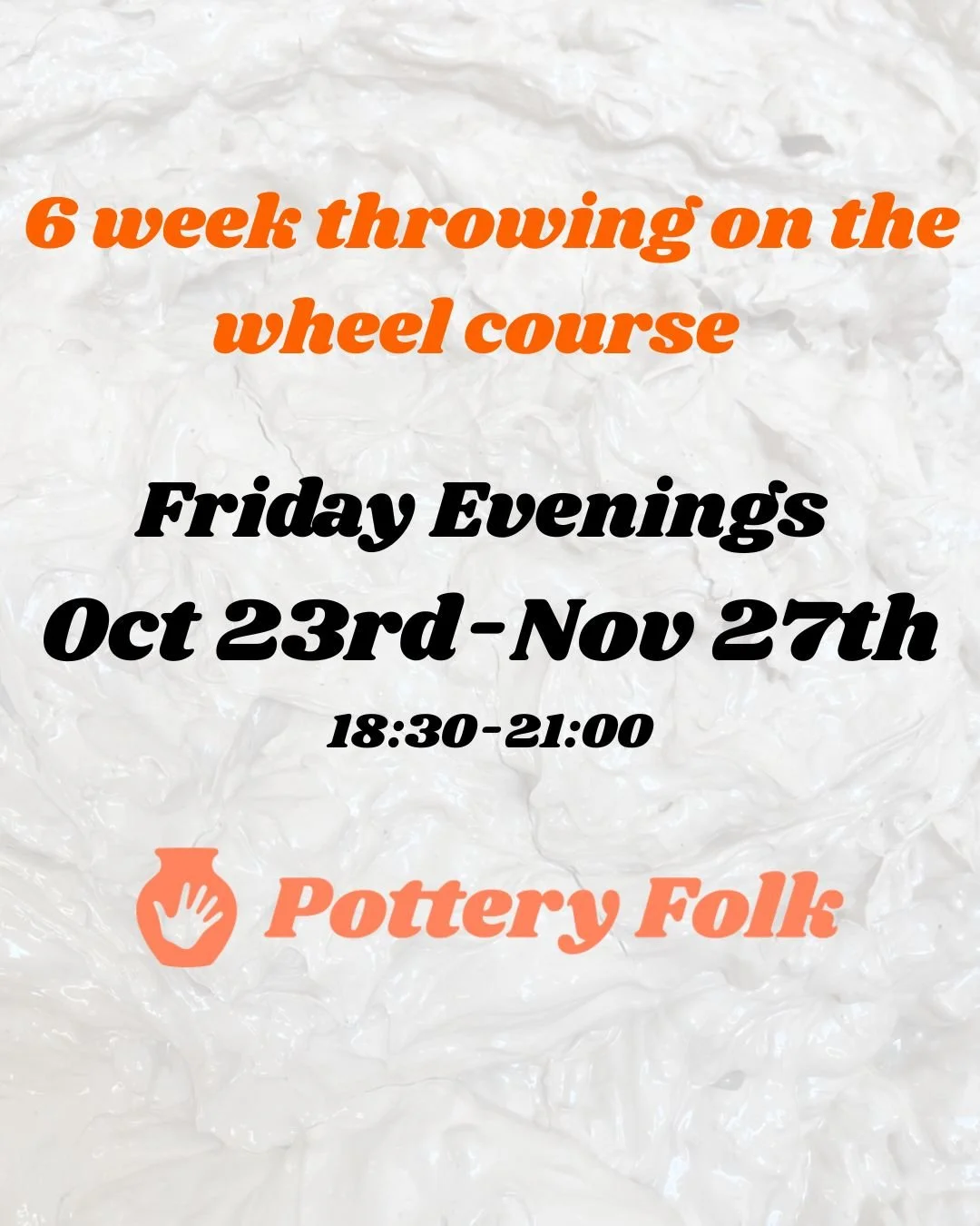6 week throwing on the wheel course - Friday Evenings. Oct 23rd-Nov 27th