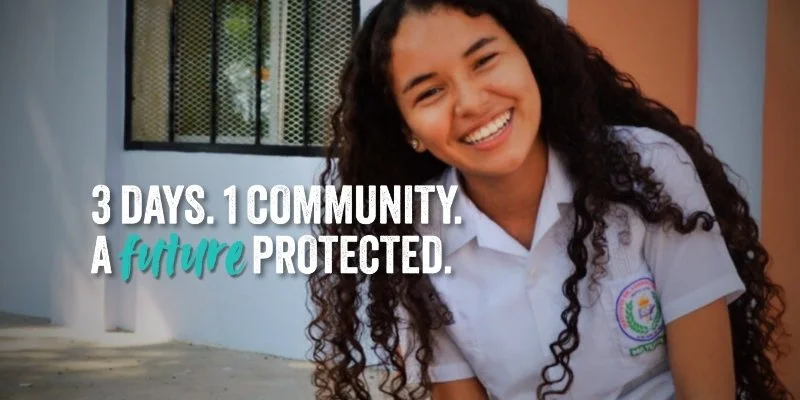 3 Days. 1 Community.    A Future Protected.