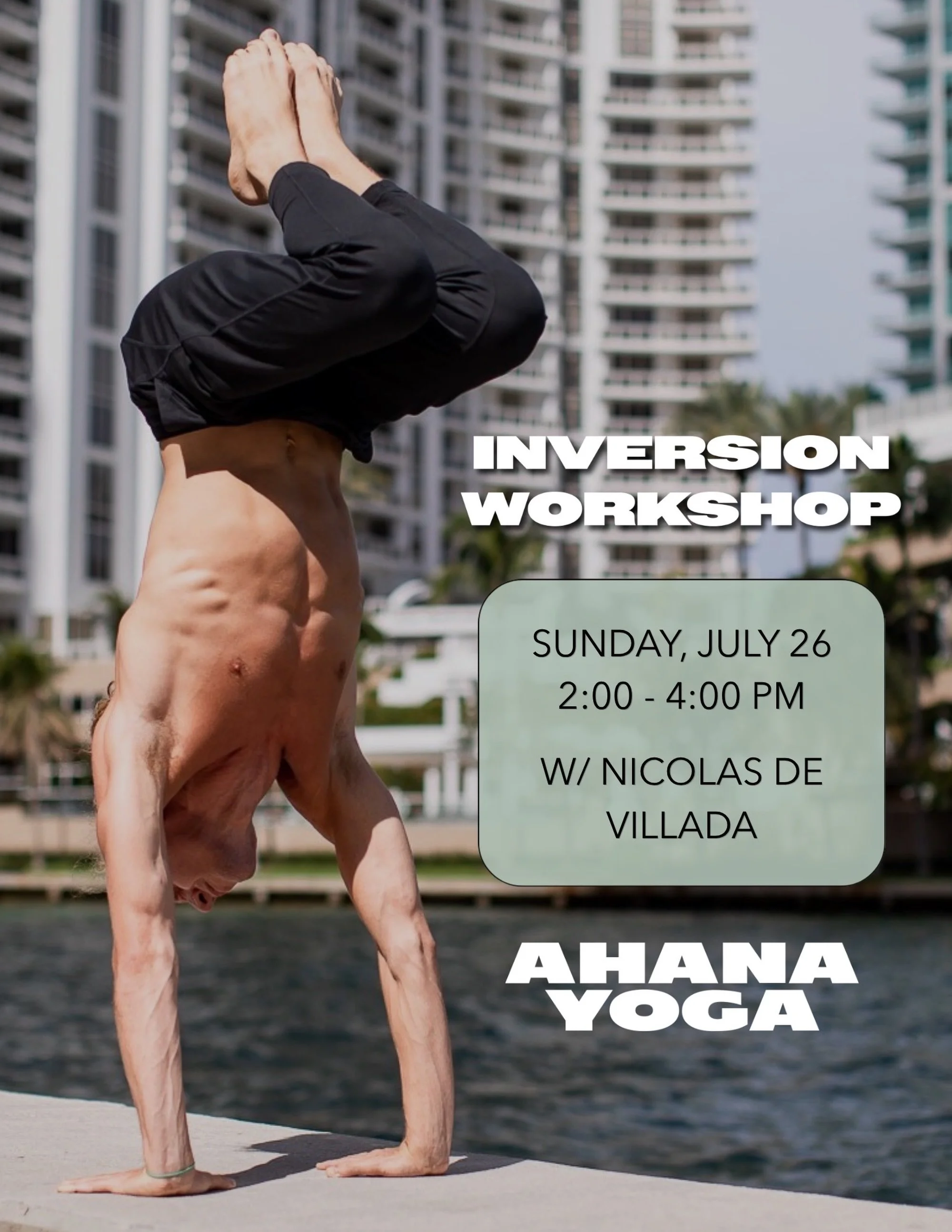 Ready to flip your perspective? ✨

Join Nicolas this Sunday for an Inversion Workshop designed to help you build strength, refine your technique, and gain confidence upside down.

Details:
- Where: Ahana Yoga
- When: Sunday, July 26th | 2:00 - 4:00 P
