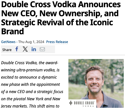 Harry McKaig named CEO of Double Cross Vodka new ownership and strategic revival ultra-premium vodka brand